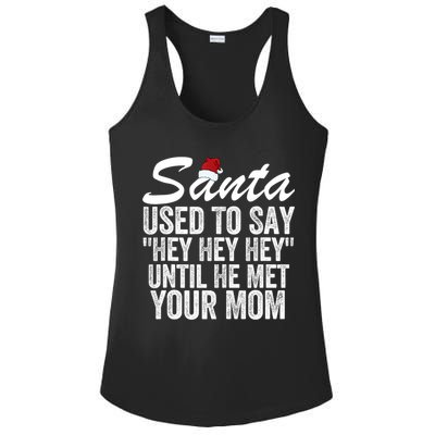 Santa Used To Say Hey Hey Hey Until He Met Your Mom Ladies PosiCharge Competitor Racerback Tank