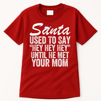 Santa Used To Say Hey Hey Hey Until He Met Your Mom Tall T-Shirt