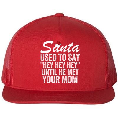 Santa Used To Say Hey Hey Hey Until He Met Your Mom Flatbill Hat