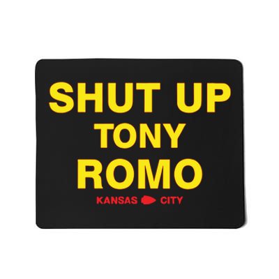 Shut Up Tony Romo Kansas City Mousepad