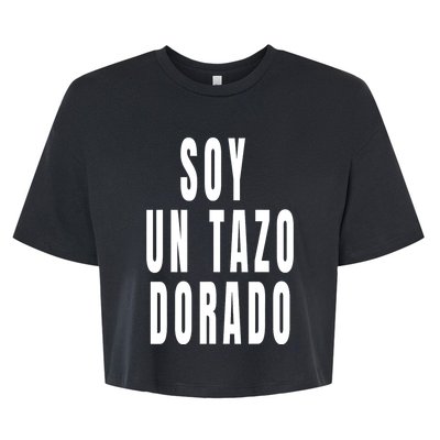 Soy Un Tazo Dorado Bella+Canvas Jersey Crop Tee