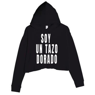 Soy Un Tazo Dorado Crop Fleece Hoodie