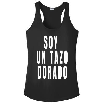 Soy Un Tazo Dorado Ladies PosiCharge Competitor Racerback Tank