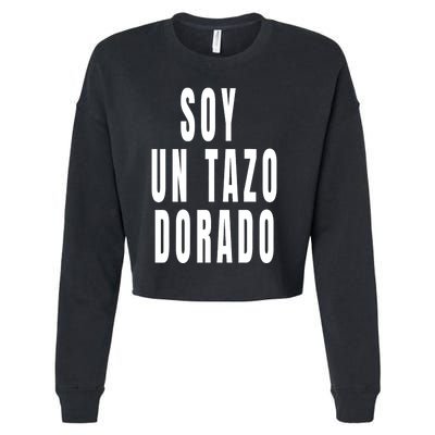 Soy Un Tazo Dorado Cropped Pullover Crew