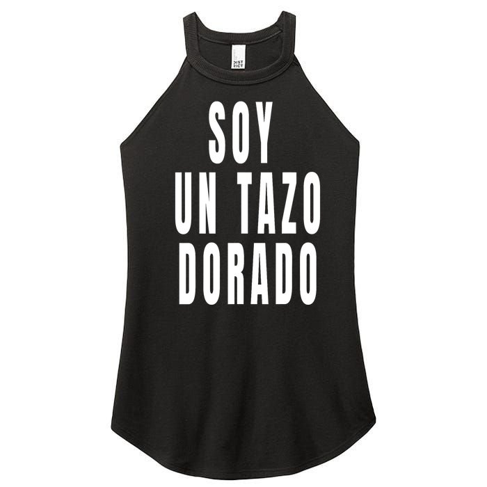 Soy Un Tazo Dorado Women's Perfect Tri Rocker Tank