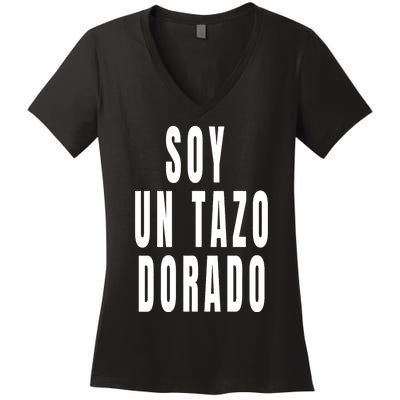 Soy Un Tazo Dorado Women's V-Neck T-Shirt