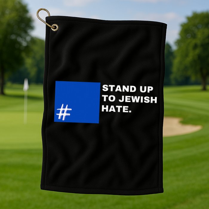Stand Up To Jewish Hate Blue Square Support Israel  Golf Towel