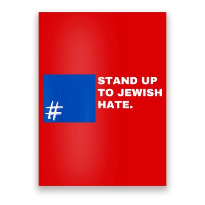 Stand Up To Jewish Hate Blue Square Support Israel Poster