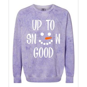 Snow Up To Snow Good Winter Cute Gift Colorblast Crewneck Sweatshirt