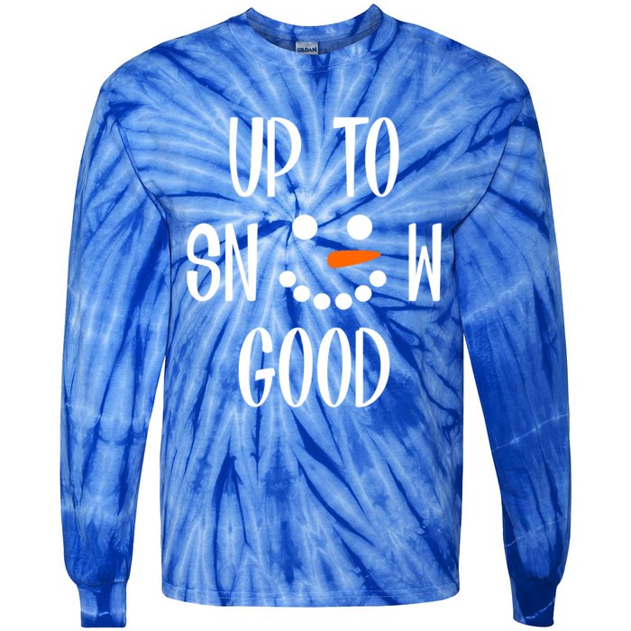 Snow Up To Snow Good Winter Cute Gift Tie-Dye Long Sleeve Shirt