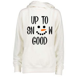 Snow Up To Snow Good Winter Gift Womens Funnel Neck Pullover Hood