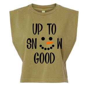 Snow Up To Snow Good Winter Gift Garment-Dyed Women's Muscle Tee