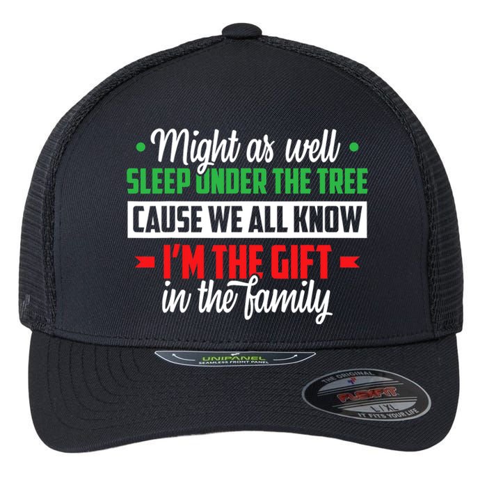 Sleep Under The Tree Cause We All Know I'm The Gift In The Family Christmas Flexfit Unipanel Trucker Cap