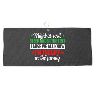 Sleep Under The Tree Cause We All Know I'm The Gift In The Family Christmas Large Microfiber Waffle Golf Towel