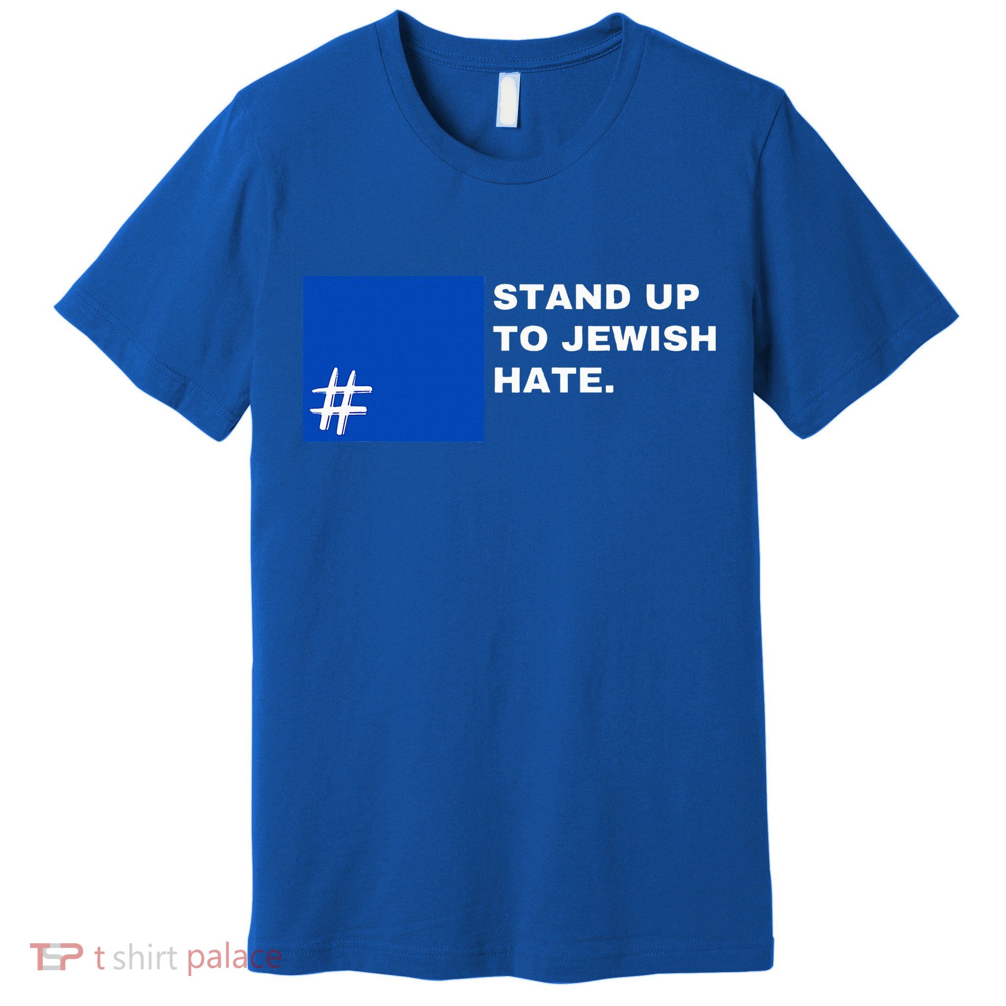 Stand Up To Jewish Hate Blue Square Support Israel   Premium T-Shirt