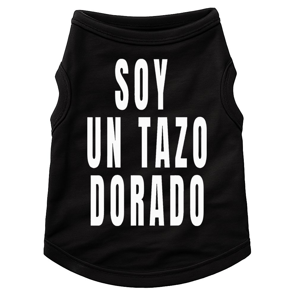 Soy Un Tazo Dorado Doggie Tank