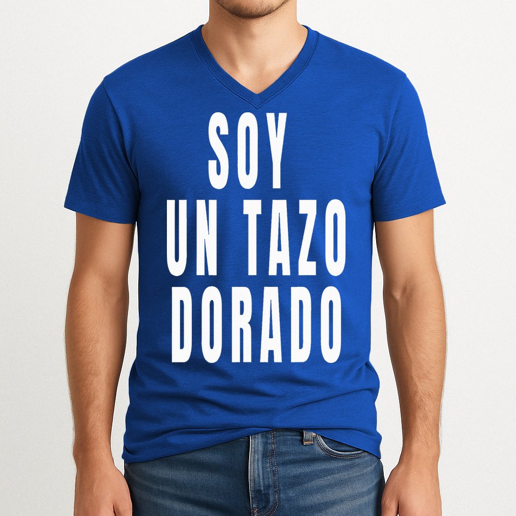 Soy Un Tazo Dorado V-Neck T-Shirt