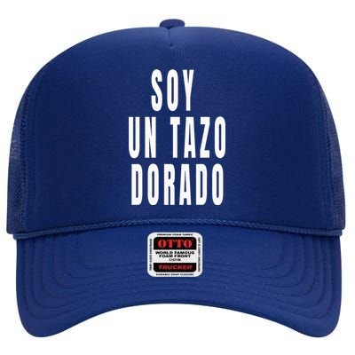 Soy Un Tazo Dorado High Crown Mesh Back Trucker Hat