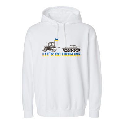 Support Ukraine Ukrainian Farmer Tractor Tank Let Go Ukraine Gift Garment-Dyed Fleece Hoodie