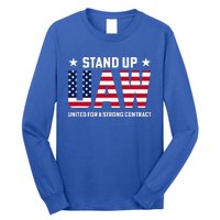 Stand Up UAW United For A Strong Contract Angry Union Worker Long Sleeve Shirt