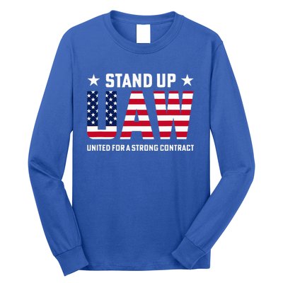 Stand Up UAW United For A Strong Contract Angry Union Worker Long Sleeve Shirt