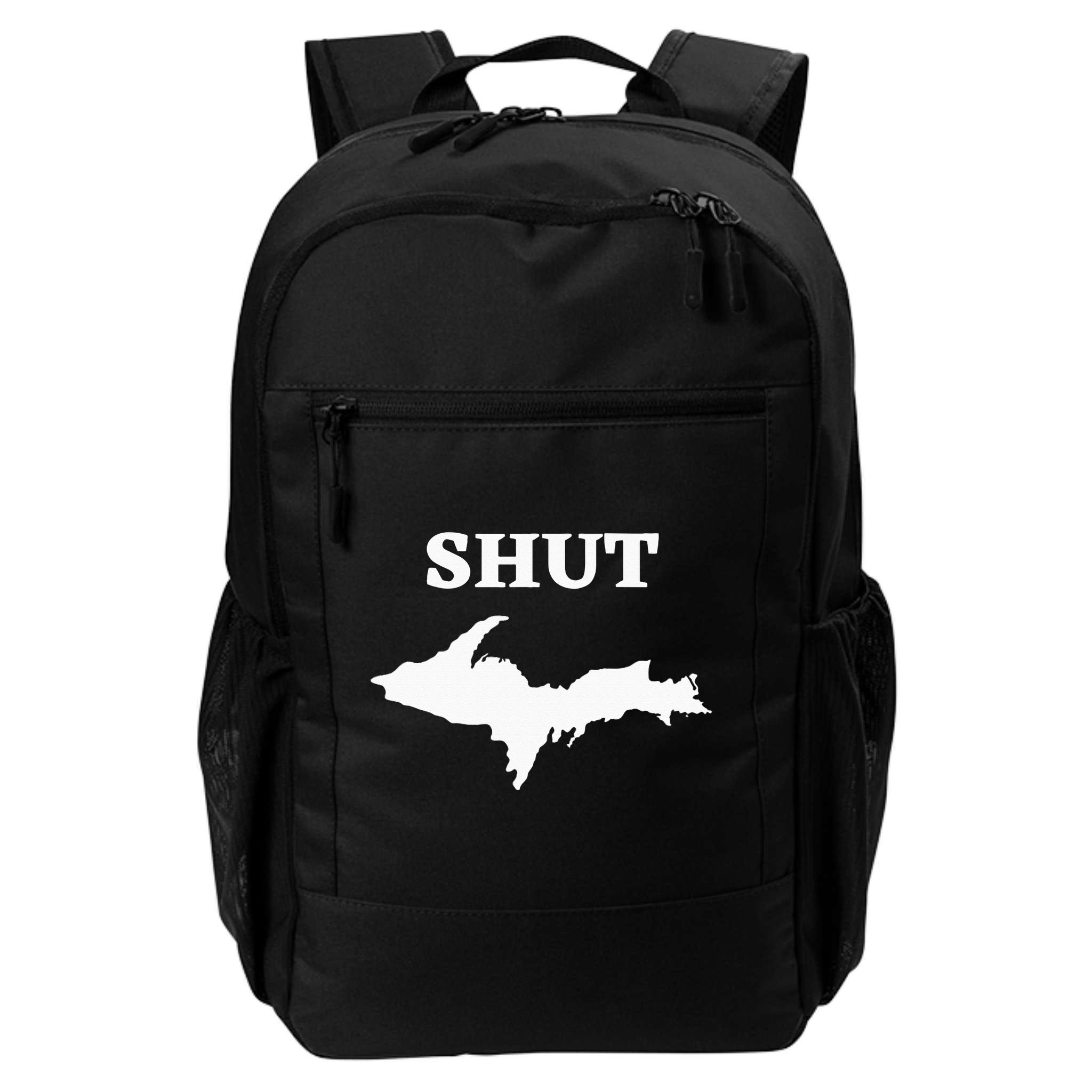 Shut UP Upper Peninsula Yooper Michigan U.P. Backpack