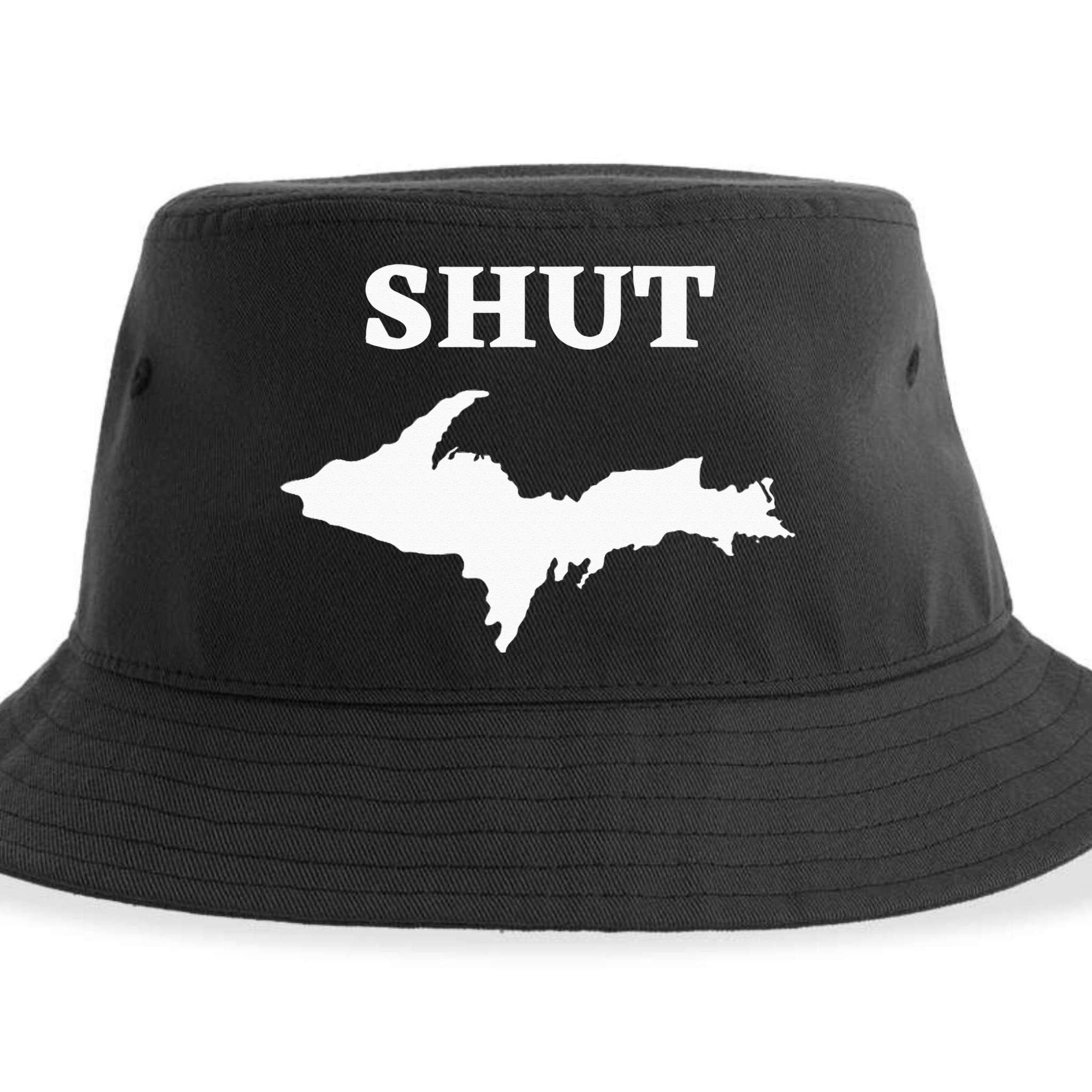 Shut UP Upper Peninsula Yooper Michigan U.P. Sustainable Bucket Hat