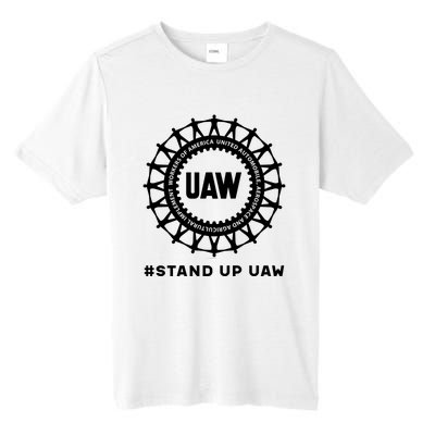 Stand Up Uaw Uaw Strike United Auto Workers Union Uaw Strong Tall Fusion ChromaSoft Performance T-Shirt