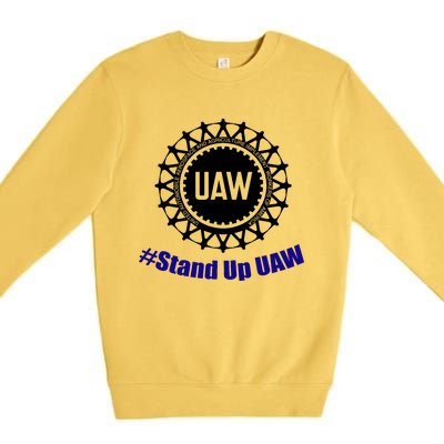 Stand Up UAW UAW Strike United Auto Workers Union UAW Strong Premium Crewneck Sweatshirt