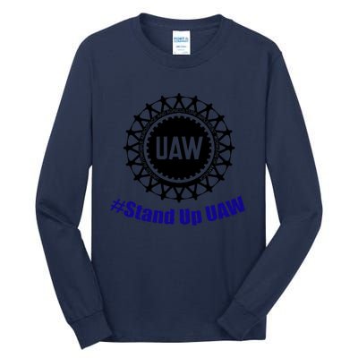 Stand Up UAW UAW Strike United Auto Workers Union UAW Strong Tall Long Sleeve T-Shirt