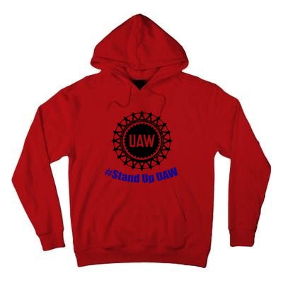 Stand Up UAW UAW Strike United Auto Workers Union UAW Strong Tall Hoodie