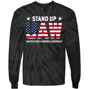 Stand Up UAW United For a Strong Contract Angry Union Worker Tie-Dye Long Sleeve Shirt