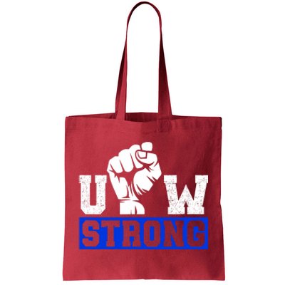 Stand Up Uaw Uaw Strike Uaw Proud Union Pride Uaw Laborer Worker Tote Bag