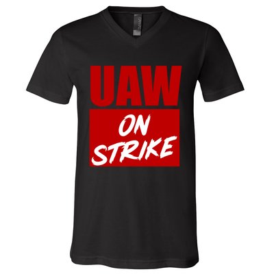 Striking UAW Workers Red Workers Strike Walkout Gift V-Neck T-Shirt