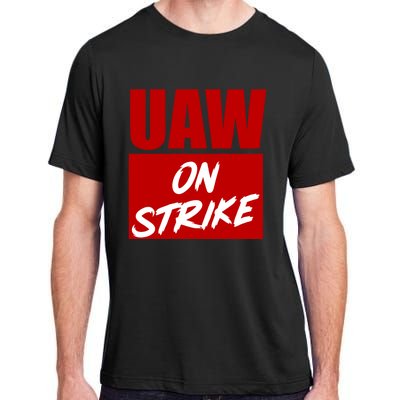 Striking UAW Workers Red Workers Strike Walkout Gift Adult ChromaSoft Performance T-Shirt