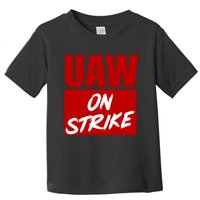 Striking UAW Workers Red Workers Strike Walkout Gift Toddler T-Shirt