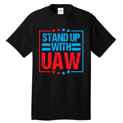 Stand Up With UAW On Strike Red United Auto Worker Tall T-Shirt