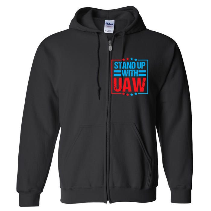 Stand Up With UAW On Strike Red United Auto Worker Full Zip Hoodie