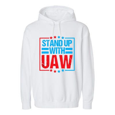 Stand Up With UAW On Strike Red United Auto Worker Garment-Dyed Fleece Hoodie