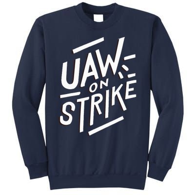 Striking UAW Workers On Strike Sweatshirt