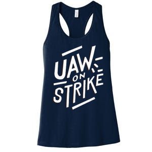 Striking UAW Workers On Strike Women's Racerback Tank