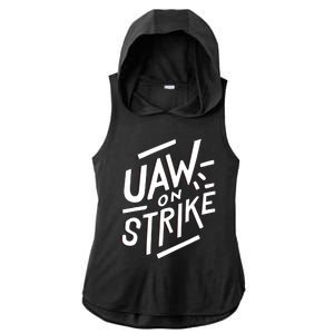 Striking Uaw Workers On Strike Ladies PosiCharge Tri-Blend Wicking Draft Hoodie Tank