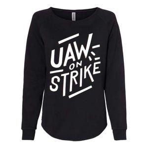 Striking Uaw Workers On Strike Womens California Wash Sweatshirt