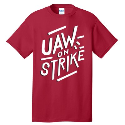 Striking Uaw Workers On Strike Tall T-Shirt