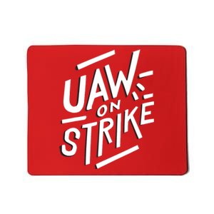 Striking Uaw Workers On Strike Mousepad