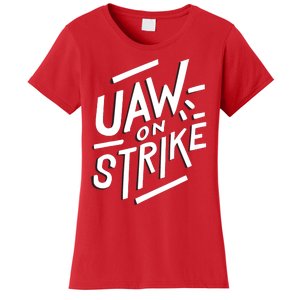 Striking Uaw Workers On Strike Women's T-Shirt