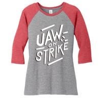 Striking Uaw Workers On Strike Women's Tri-Blend 3/4-Sleeve Raglan Shirt