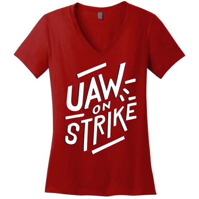 Striking Uaw Workers On Strike Women's V-Neck T-Shirt