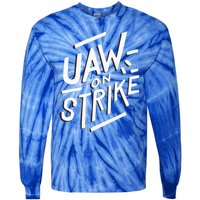 Striking UAW Workers On Strike Tie-Dye Long Sleeve Shirt