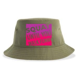 Squat Until You Walk Funny Workout Gym Cool Gift Cool Gift Sustainable Bucket Hat